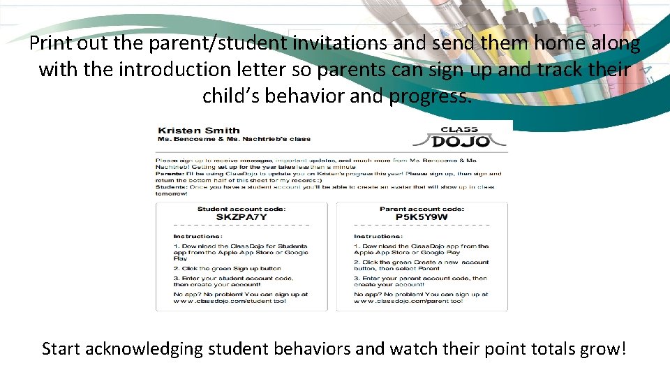 Print out the parent/student invitations and send them home along with the introduction letter