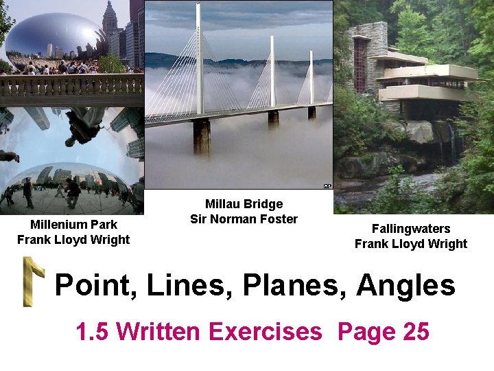 Millenium Park Frank Lloyd Wright Millau Bridge Sir Norman Foster Fallingwaters Frank Lloyd Wright