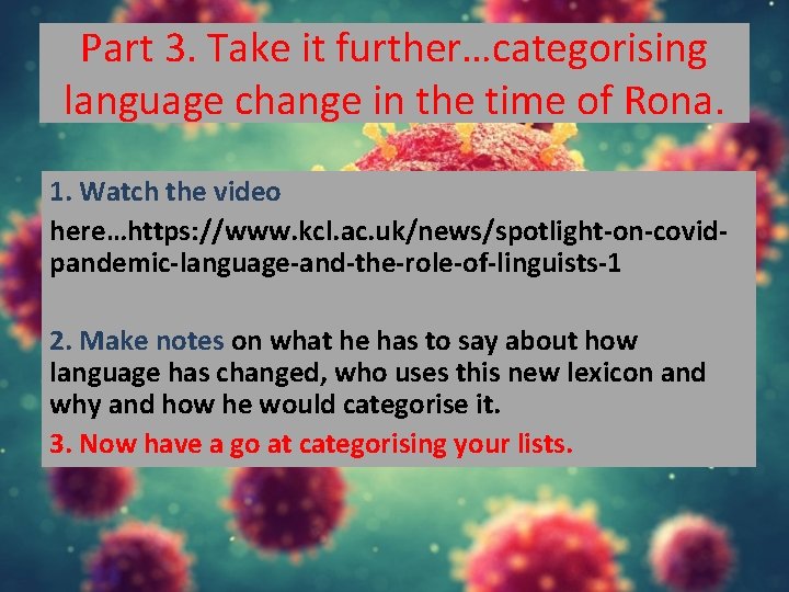 Part 3. Take it further…categorising language change in the time of Rona. 1. Watch