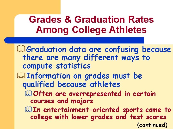 Grades & Graduation Rates Among College Athletes &Graduation data are confusing because there are