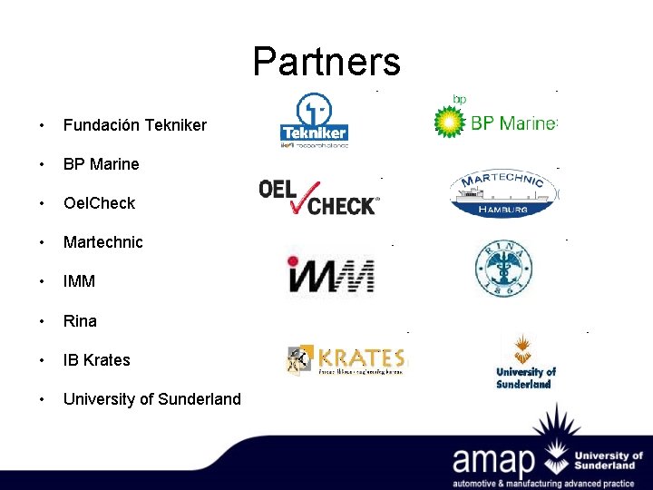 Partners • Fundación Tekniker • BP Marine • Oel. Check • Martechnic • IMM