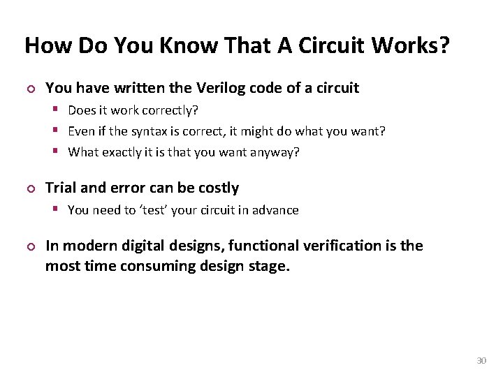 Carnegie Mellon How Do You Know That A Circuit Works? ¢ You have written