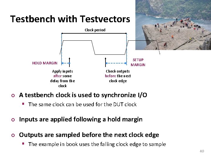 Carnegie Mellon Testbench with Testvectors Clock period HOLD MARGIN Apply inputs after some delay