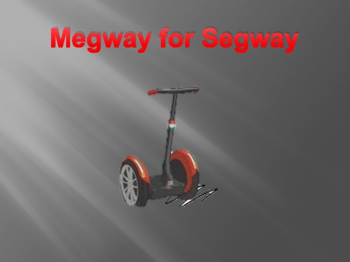 Megway for Segway 