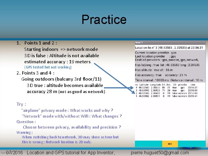 Practice 1. Points 1 and 2 : Starting indoors => network mode 3 D