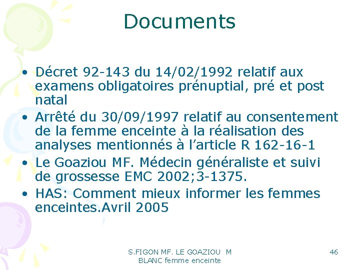 Documents • Décret 92 -143 du 14/02/1992 relatif aux examens obligatoires prénuptial, pré et Documents • Décret 92 -143 du 14/02/1992 relatif aux examens obligatoires prénuptial, pré et