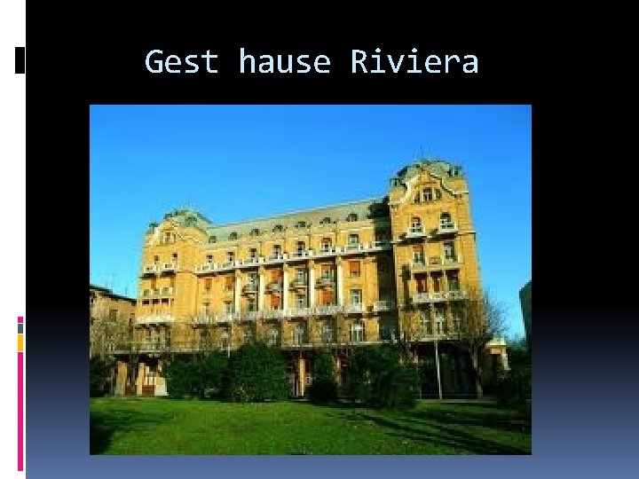 Gest hause Riviera 