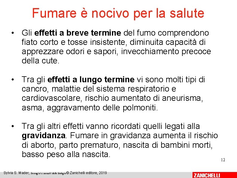 Fumare è nocivo per la salute • Gli effetti a breve termine del fumo