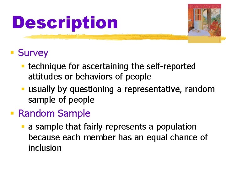Description § Survey § technique for ascertaining the self-reported attitudes or behaviors of people Description § Survey § technique for ascertaining the self-reported attitudes or behaviors of people