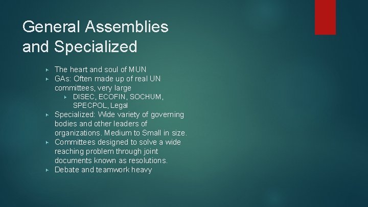 General Assemblies and Specialized ▶ ▶ The heart and soul of MUN GAs: Often General Assemblies and Specialized ▶ ▶ The heart and soul of MUN GAs: Often