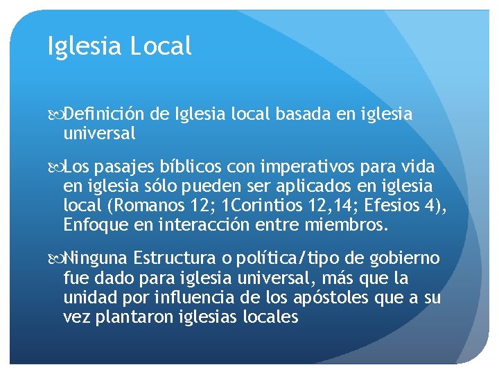 Iglesia Local Definición de Iglesia local basada en iglesia universal Los pasajes bíblicos con