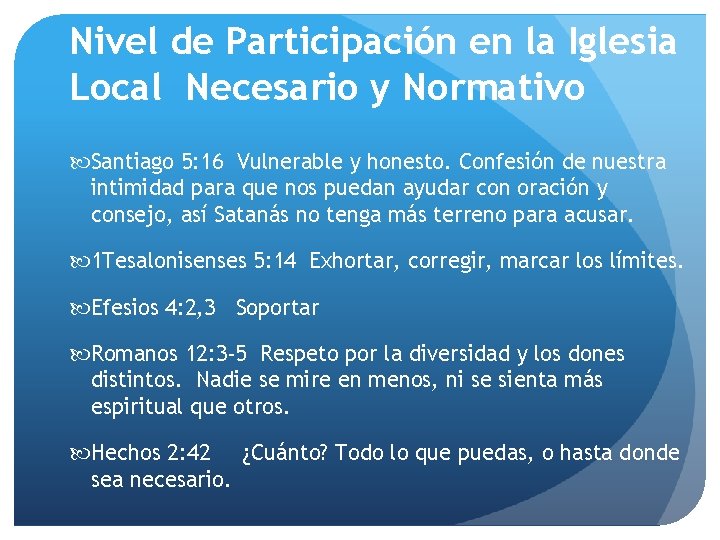 Nivel de Participación en la Iglesia Local Necesario y Normativo Santiago 5: 16 Vulnerable