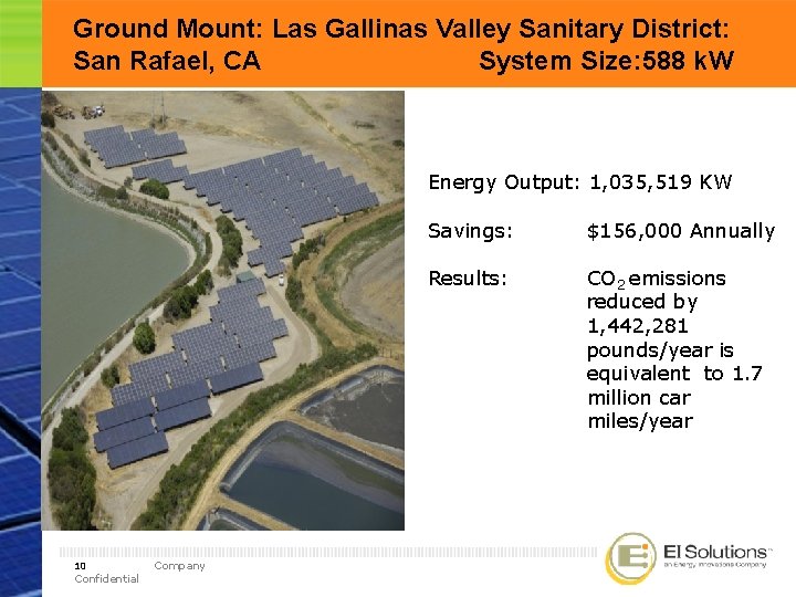 Ground Mount: Las Gallinas Valley Sanitary District: San Rafael, CA System Size: 588 k.