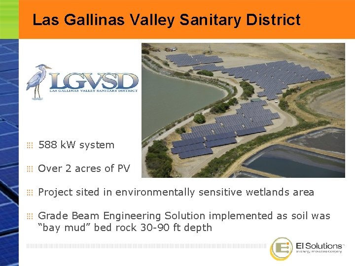 Las Gallinas Valley Sanitary District 588 k. W system Over 2 acres of PV