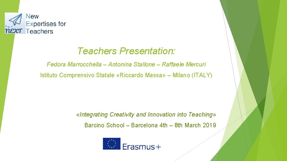 Teachers Presentation: Fedora Marrocchella – Antonina Stallone – Raffaele Mercuri Istituto Comprensivo Statale «Riccardo Teachers Presentation: Fedora Marrocchella – Antonina Stallone – Raffaele Mercuri Istituto Comprensivo Statale «Riccardo