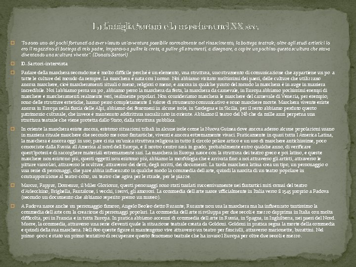 La famiglia Sartori e la maschera nel XX sec. � "Io sono uno dei