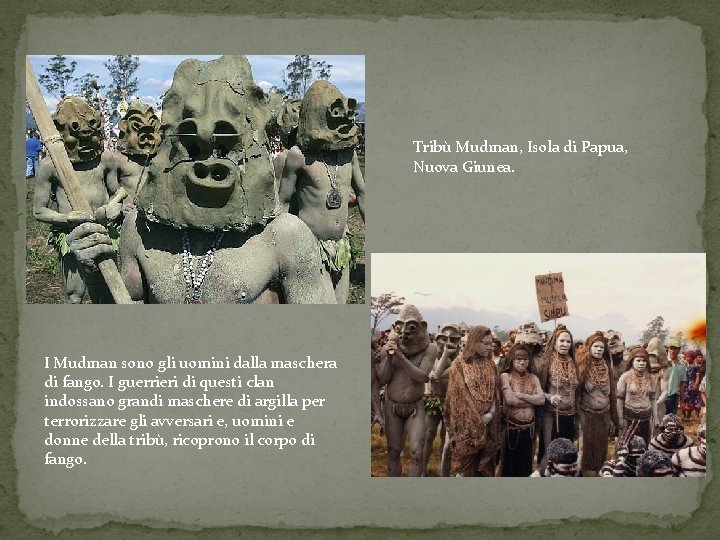 Tribù Mudman, Isola di Papua, Nuova Giunea. I Mudman sono gli uomini dalla maschera