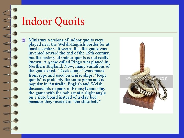 Indoor Quoits 4 Miniature versions of indoor quoits were played near the Welsh-English border