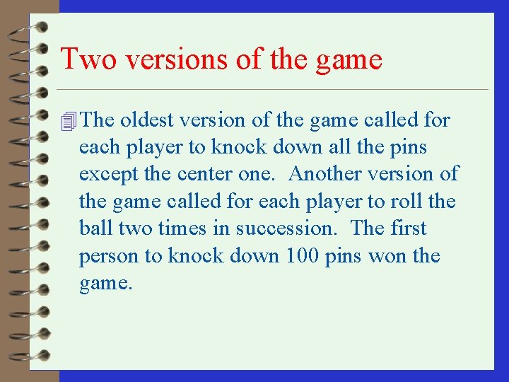 Two versions of the game 4 The oldest version of the game called for