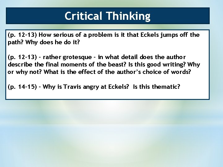 Critical Thinking (p. 12 -13) How serious of a problem is it that Eckels Critical Thinking (p. 12 -13) How serious of a problem is it that Eckels