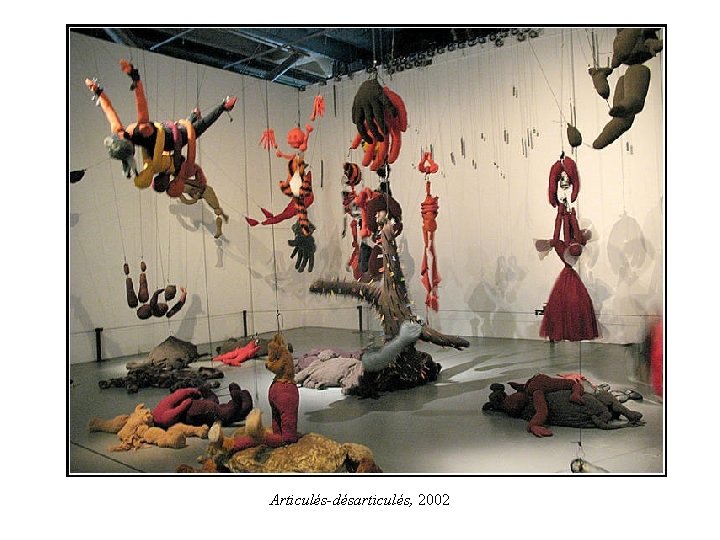 Articulés-désarticulés, 2002 