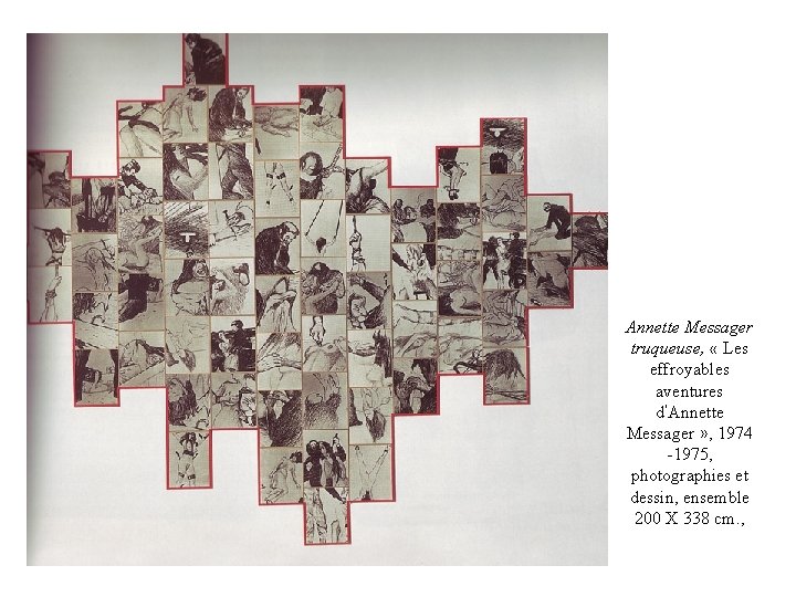 Annette Messager truqueuse, « Les effroyables aventures d’Annette Messager » , 1974 -1975, photographies