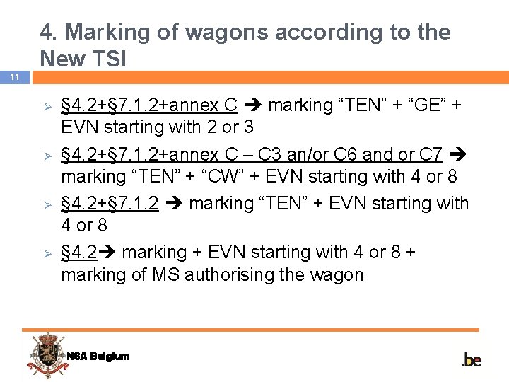 4. Marking of wagons according to the New TSI 11 Ø Ø § 4.