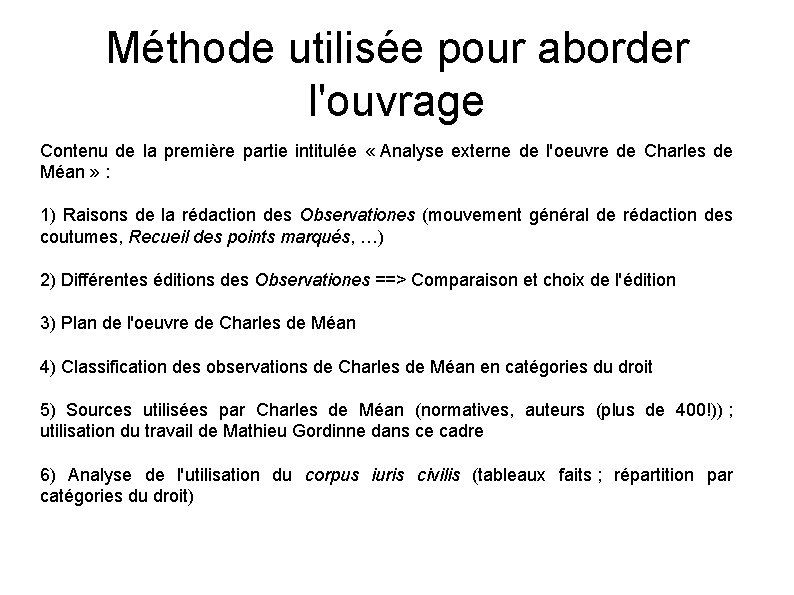 Méthode utilisée pour aborder l'ouvrage Contenu de la première partie intitulée « Analyse externe