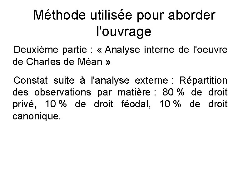 Méthode utilisée pour aborder l'ouvrage Deuxième partie : « Analyse interne de l'oeuvre de