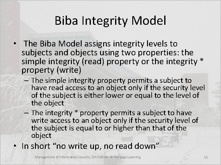 Biba Integrity Model • The Biba Model assigns integrity levels to subjects and objects Biba Integrity Model • The Biba Model assigns integrity levels to subjects and objects