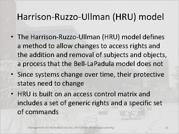 Harrison-Ruzzo-Ullman (HRU) model • The Harrison-Ruzzo-Ullman (HRU) model defines a method to allow Harrison-Ruzzo-Ullman (HRU) model • The Harrison-Ruzzo-Ullman (HRU) model defines a method to allow