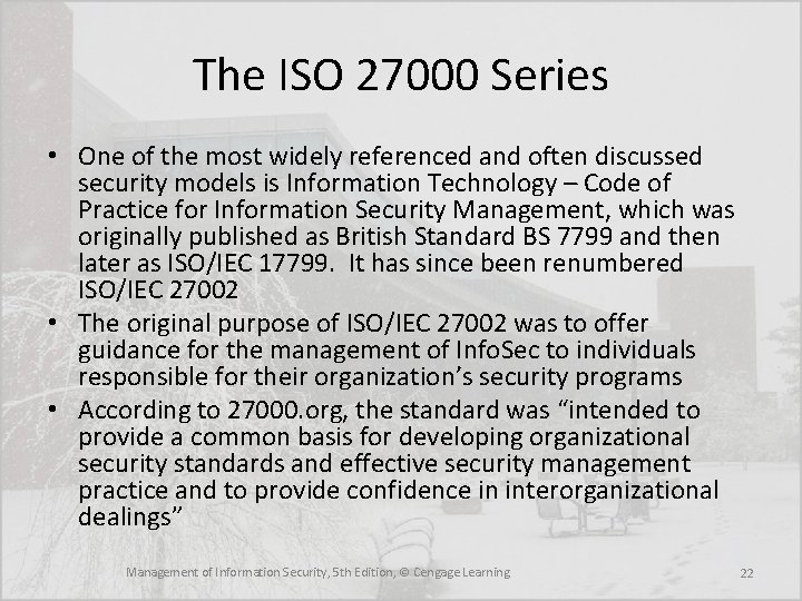 The ISO 27000 Series • One of the most widely referenced and often discussed The ISO 27000 Series • One of the most widely referenced and often discussed