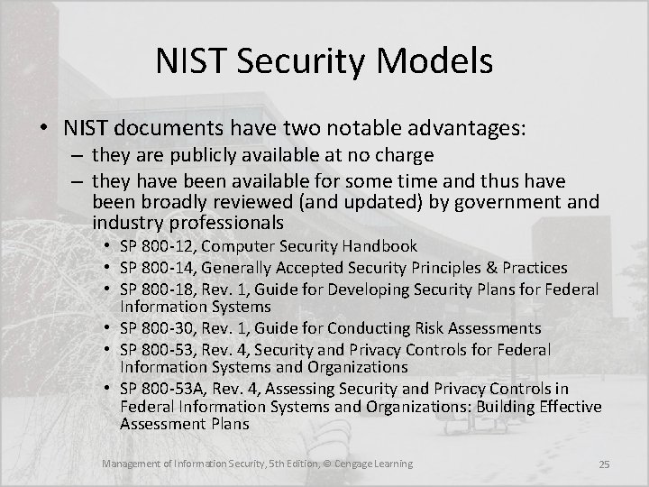 NIST Security Models • NIST documents have two notable advantages: – they are publicly NIST Security Models • NIST documents have two notable advantages: – they are publicly