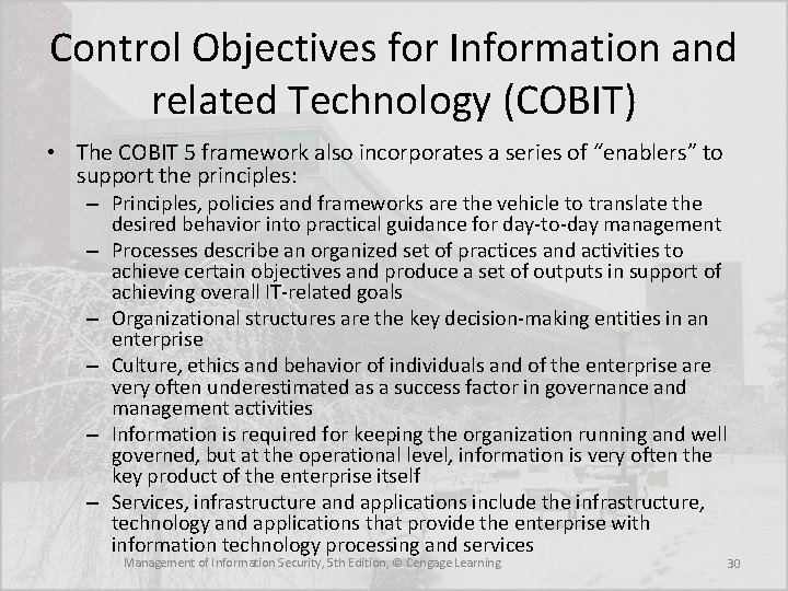 Control Objectives for Information and related Technology (COBIT) • The COBIT 5 framework also Control Objectives for Information and related Technology (COBIT) • The COBIT 5 framework also