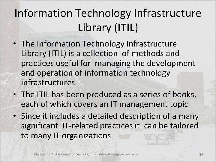 Information Technology Infrastructure Library (ITIL) • The Information Technology Infrastructure Library (ITIL) is a Information Technology Infrastructure Library (ITIL) • The Information Technology Infrastructure Library (ITIL) is a