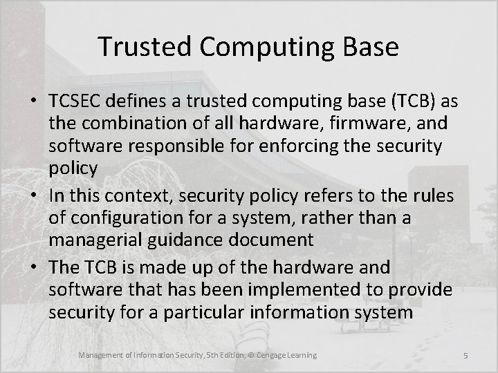 Trusted Computing Base • TCSEC defines a trusted computing base (TCB) as the combination Trusted Computing Base • TCSEC defines a trusted computing base (TCB) as the combination