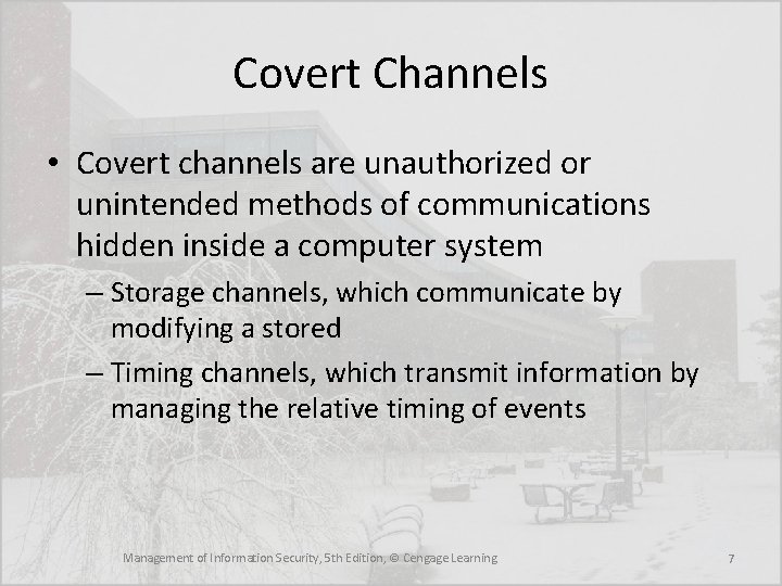 Covert Channels • Covert channels are unauthorized or unintended methods of communications hidden inside Covert Channels • Covert channels are unauthorized or unintended methods of communications hidden inside