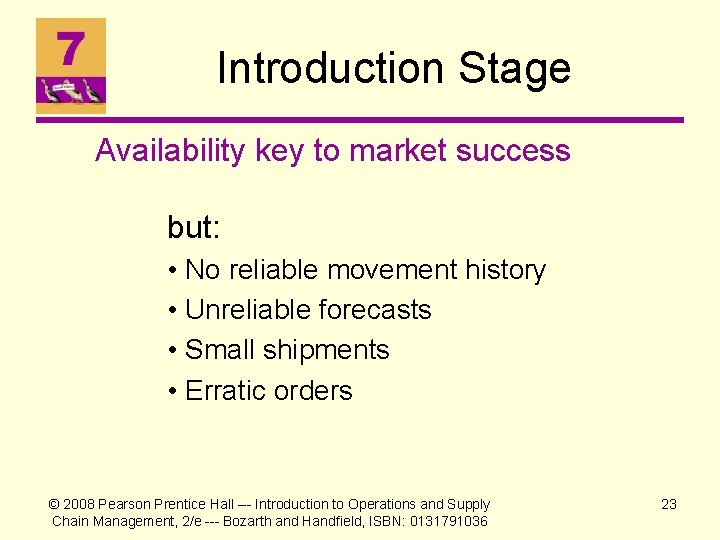 Introduction Stage Availability key to market success but: • No reliable movement history •