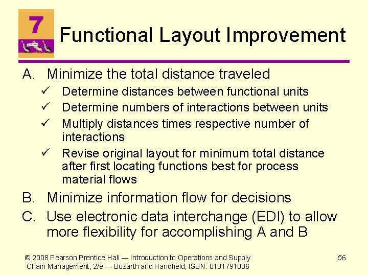 Functional Layout Improvement A. Minimize the total distance traveled ü Determine distances between functional