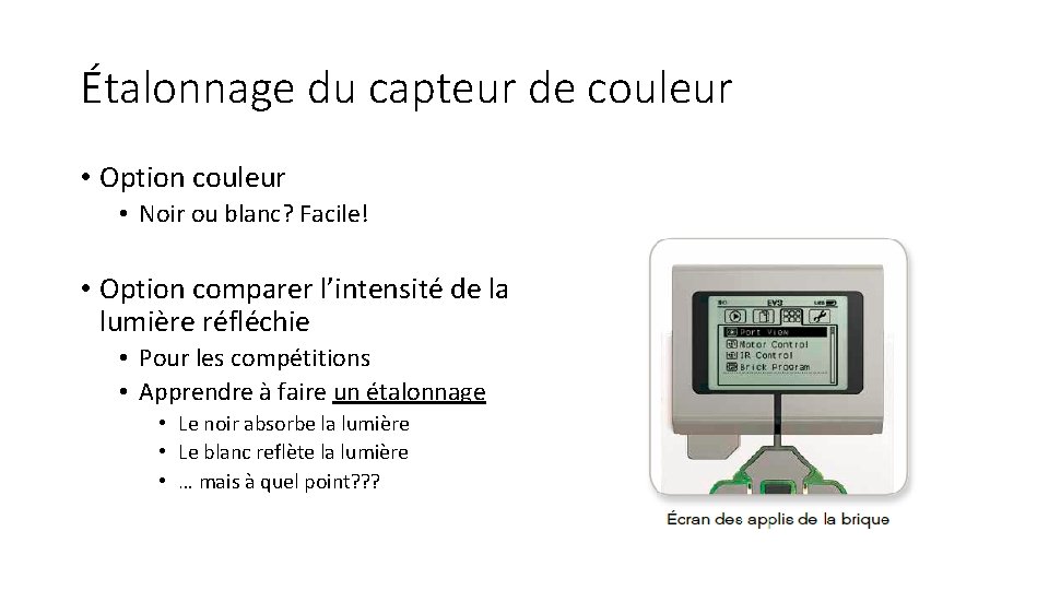 Étalonnage du capteur de couleur • Option couleur • Noir ou blanc? Facile! •