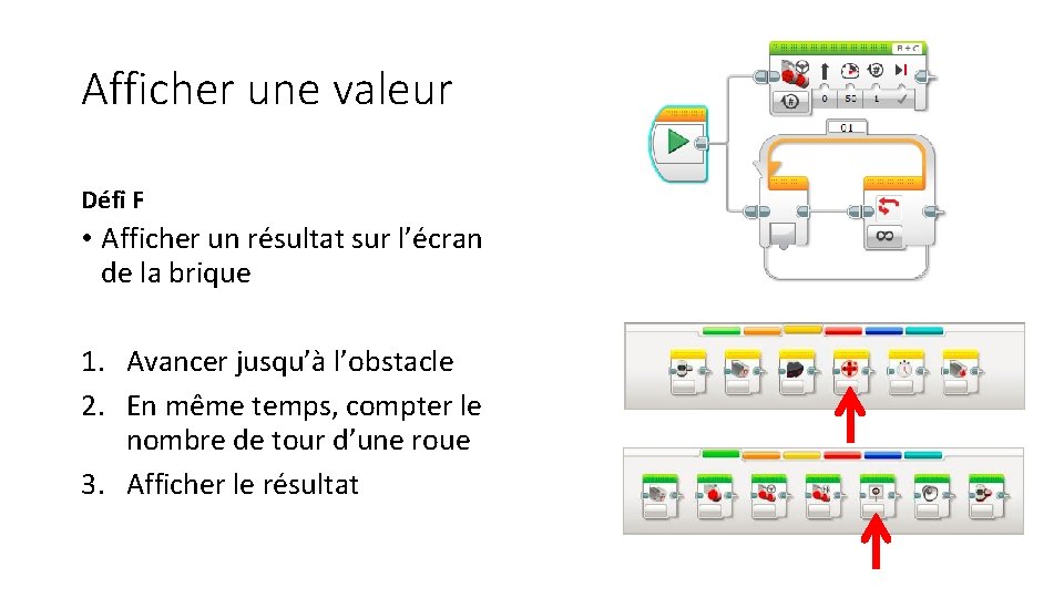 Afficher une valeur Défi F • Afficher un résultat sur l’écran de la brique