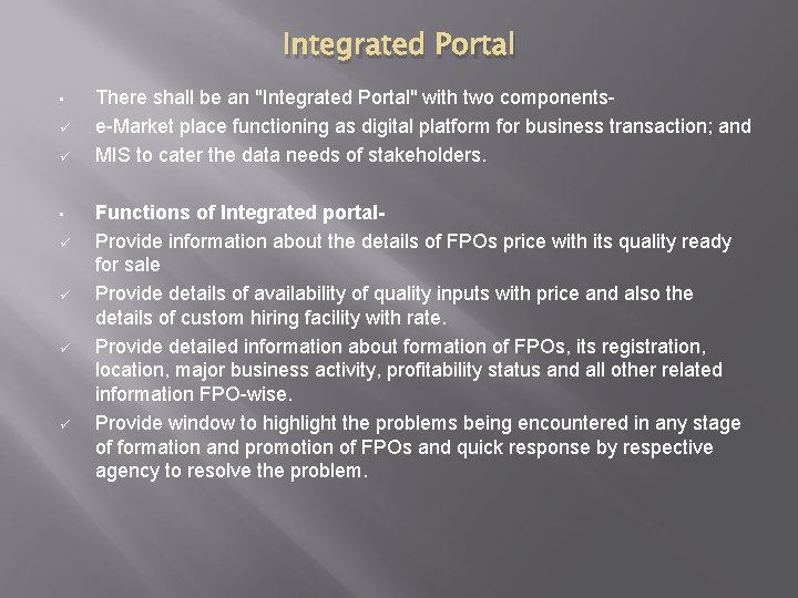 Integrated Portal • ü ü ü ü There shall be an "Integrated Portal" with