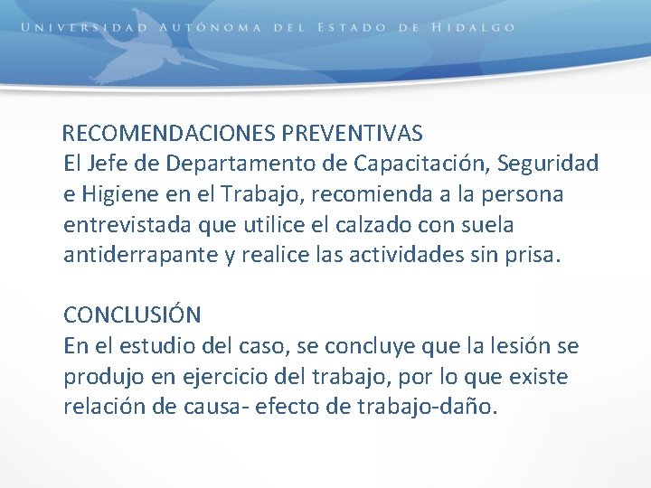  RECOMENDACIONES PREVENTIVAS El Jefe de Departamento de Capacitación, Seguridad e Higiene en el