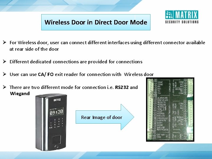 Wireless Door in Direct Door Mode Ø For Wireless door, user can connect different