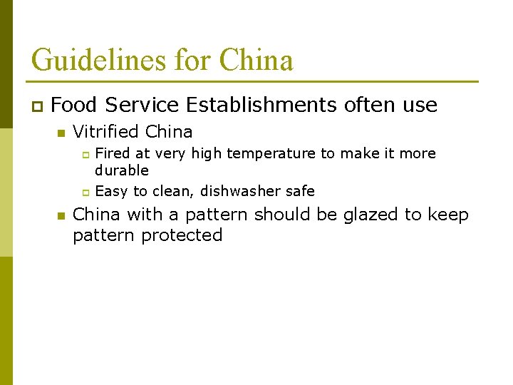 Guidelines for China p Food Service Establishments often use n Vitrified China Fired at