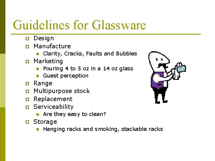 Guidelines for Glassware p p Design Manufacture n p Marketing n n p p