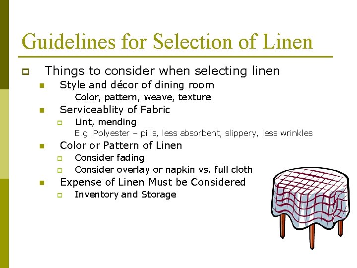 Guidelines for Selection of Linen Things to consider when selecting linen p n Style