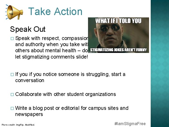 Take Action Speak Out � Speak with respect, compassion and authority when you take