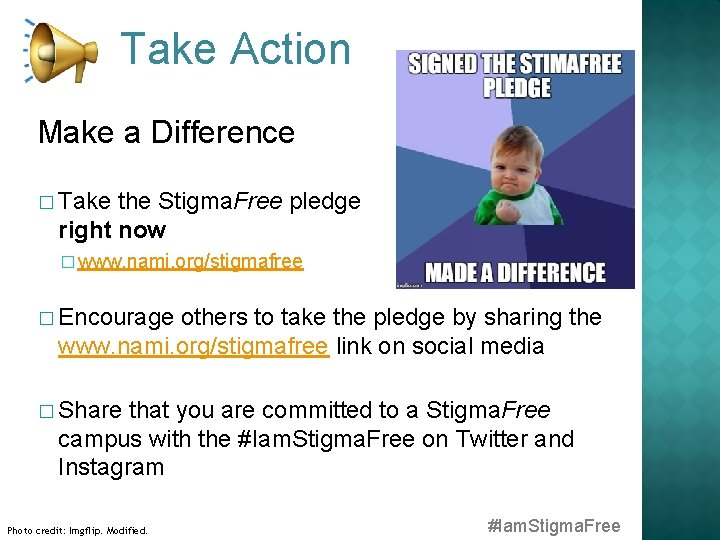 Take Action Make a Difference � Take the Stigma. Free pledge right now �