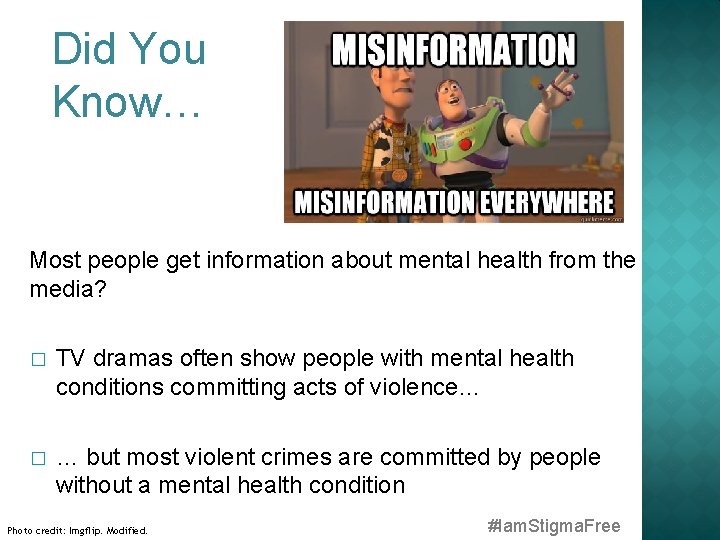 Did You Know… Most people get information about mental health from the media? �